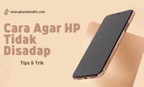 Cara Agar HP Tidak Disadap