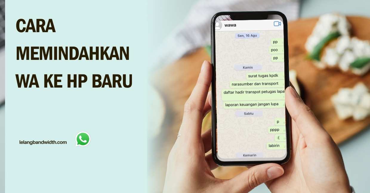 Cara Memindahkan WA ke HP Baru