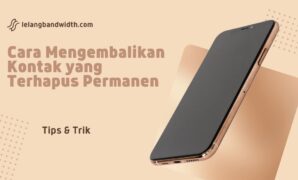 Cara Mengembalikan Kontak yang Terhapus Permanen