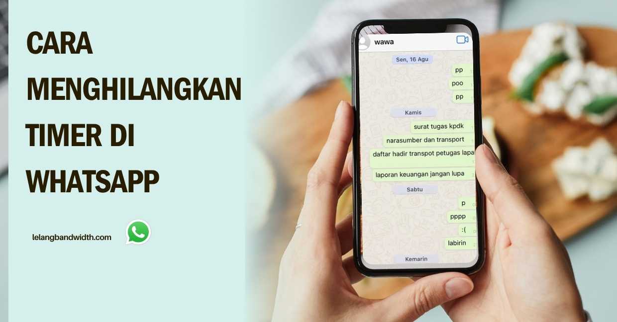 Cara Menghilangkan Timer di WhatsApp