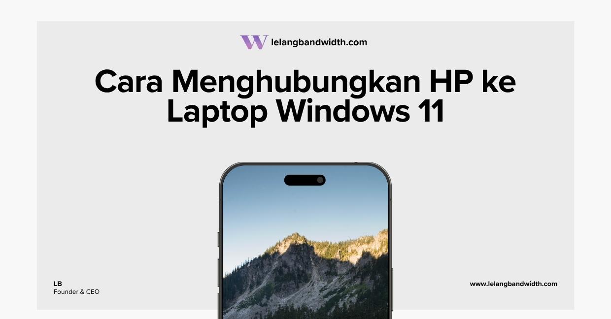 Cara Menghubungkan HP ke Laptop Windows 11