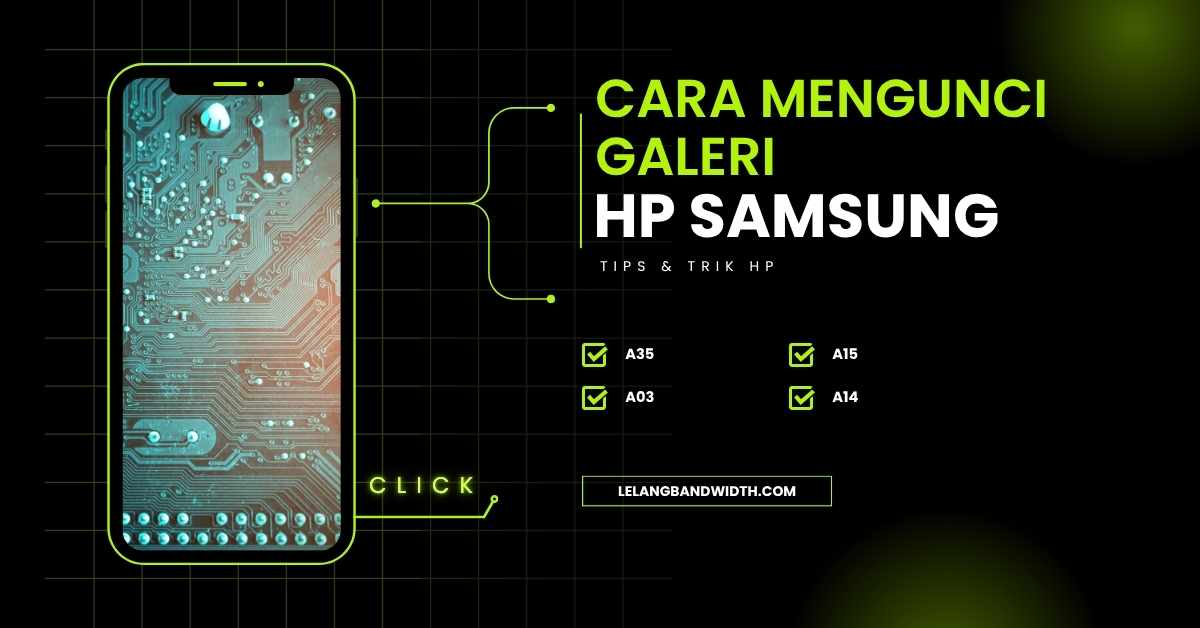 Cara Mengunci Galeri di HP Samsung Semua Tipe