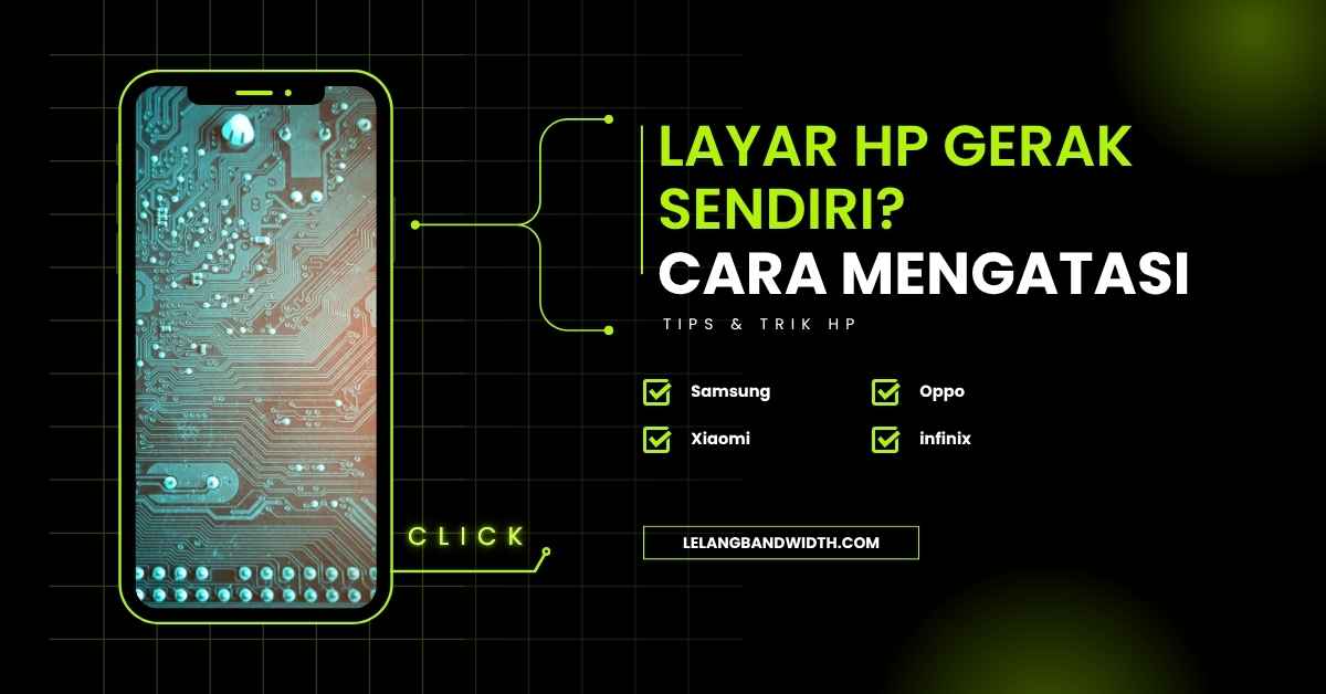 Layar HP Gerak Sendiri