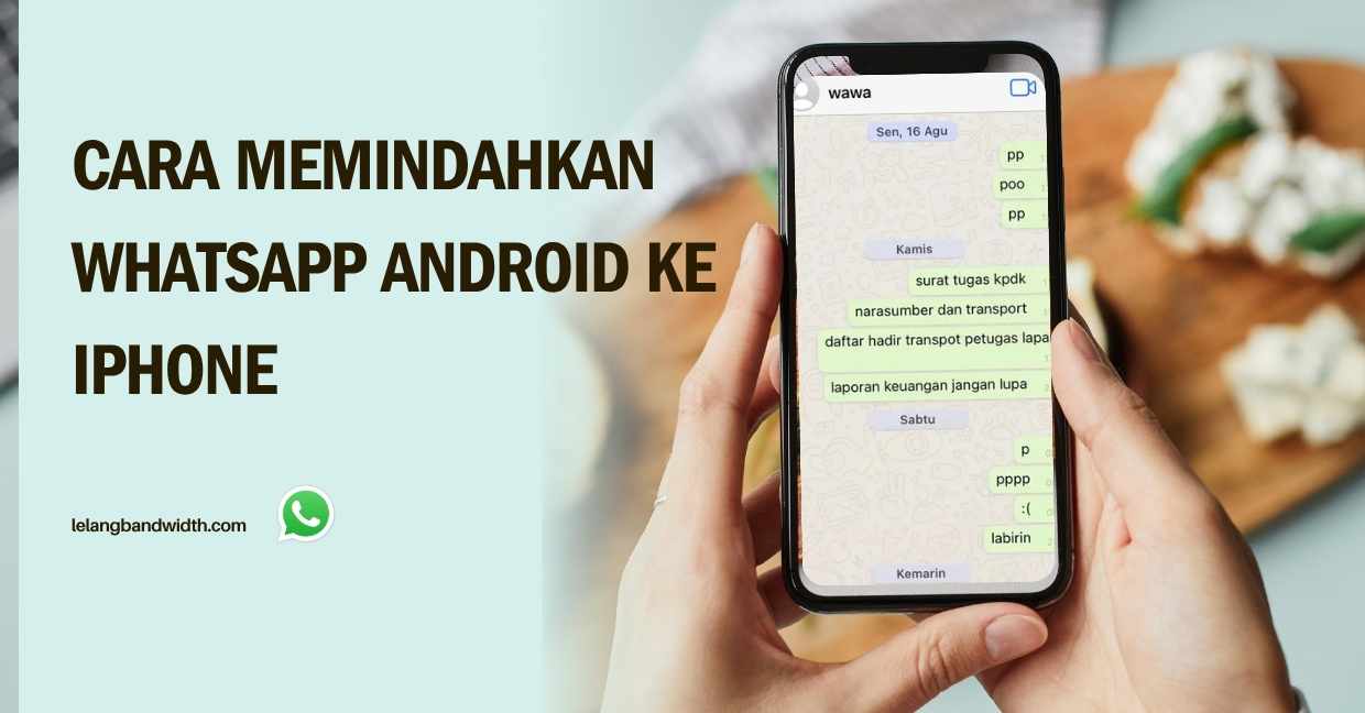 Cara Memindahkan WhatsApp Android ke iPhone Tanpa Kehilangan Chat Penting