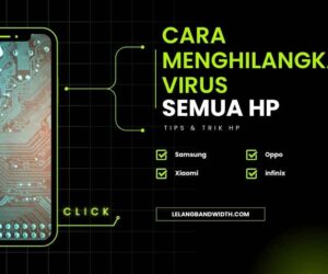 cara menghilangkan virus hp