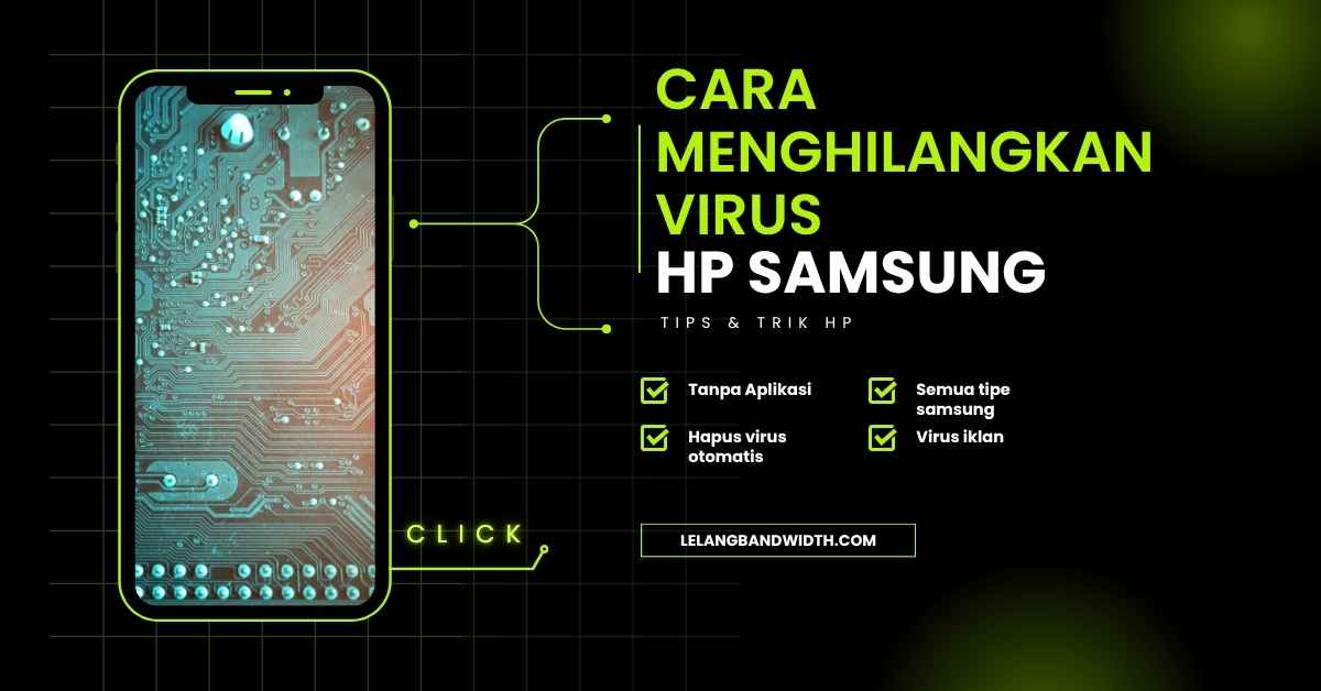 cara menghilangkan virus hp samsung